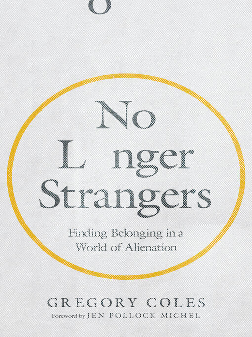 Title details for No Longer Strangers by Gregory Coles - Available